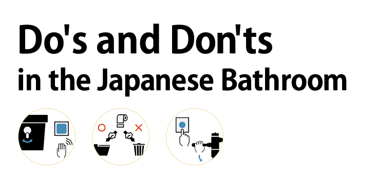 Do's and Dont'ts in ths japanese Bathroom